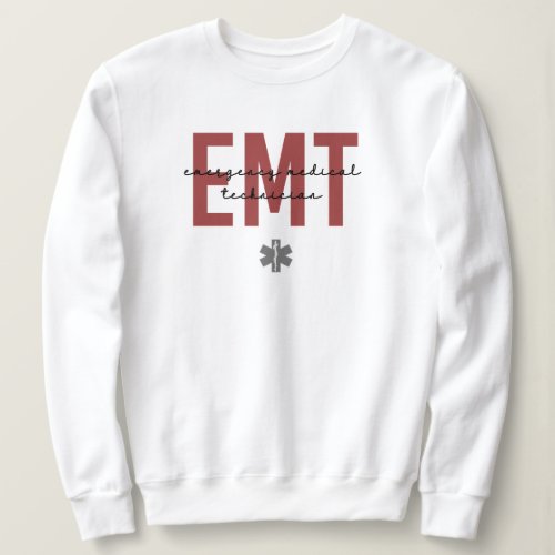 EMT Emergency Medical Technician Sweatshirt
