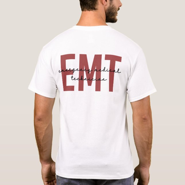 EMT Emergency Medical Technician T-Shirt (Back)