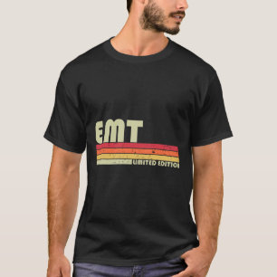 Emt Funny Job Title Profession Birthday Worker Ide T-Shirt