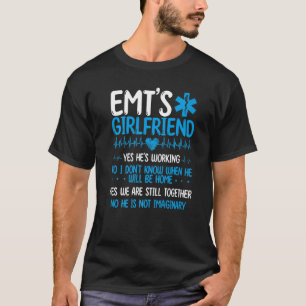 EMT Girlfriend Paramedic Relationship Healthcare T-Shirt