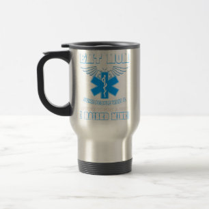 EMT Mom I Emergency Medical EMS Parademics Travel Mug