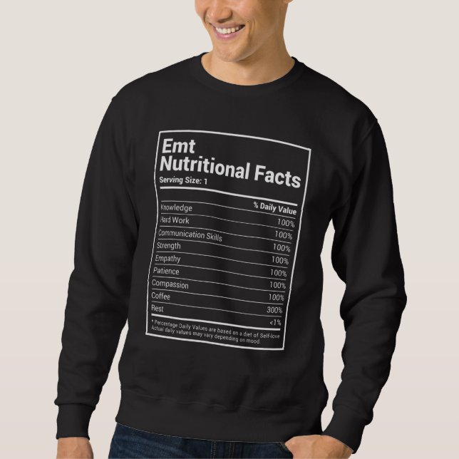 Emt Nutritional Facts Funny Ems Emergency Medical  Sweatshirt (Front)