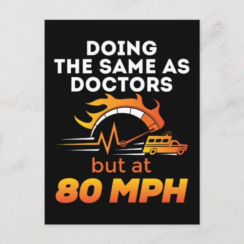EMT Paramedic Funny Same as Doctors 80 MPH Postcard