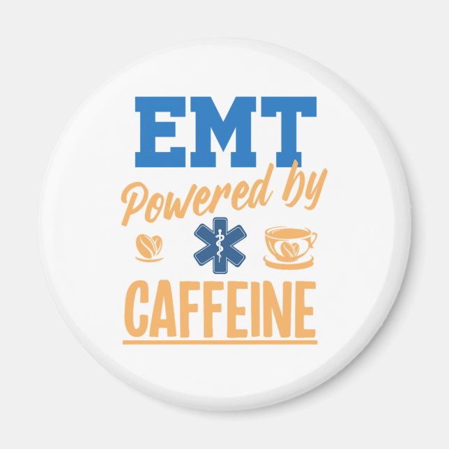 EMT Powered By Caffeine Caffee Nurse EMS Paramedic Magnet (Front)
