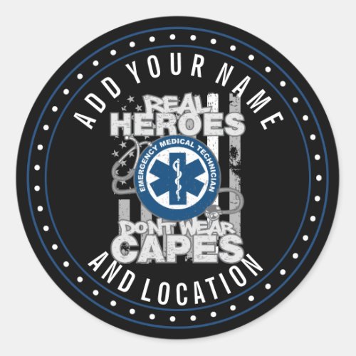 EMT Real Heroes Dont Wear Capes Classic Round Sticker