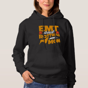 Emt Rottweiler Mom Dogs Emergency Medical Paramedi Hoodie