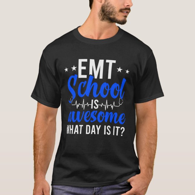 EMT School Future EMT In Progress EMT Student T-Shirt (Front)
