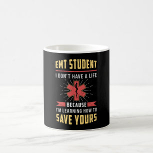EMT Student Paramedic Ambulance EMS Nurse Funny Coffee Mug