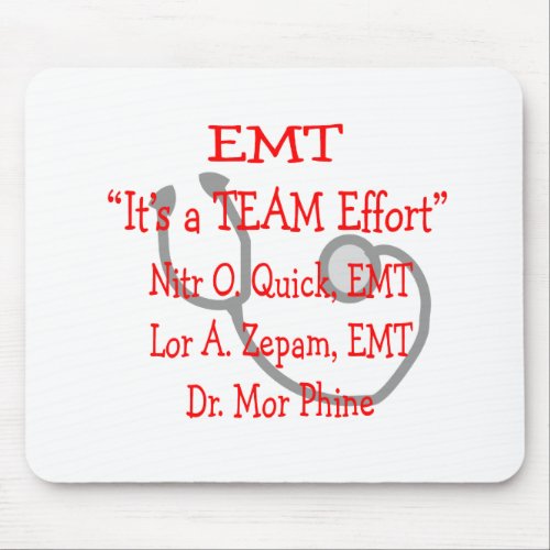 EMT Team Effort  Hilarious Mouse Pad