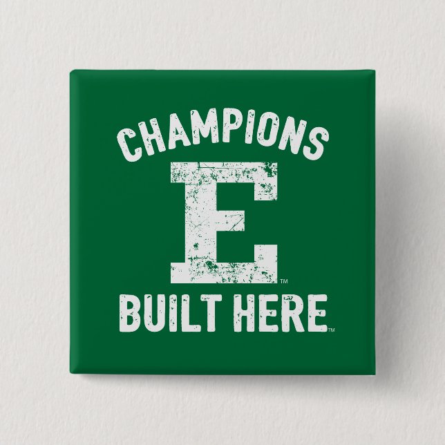 EMU - Champions Built Here Button (Front)