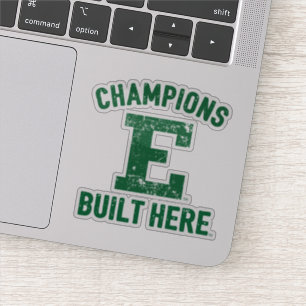 EMU - Champions Built Here Sticker