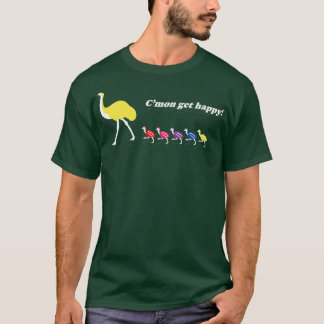 Emu Get Happy T-Shirt