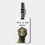 Emu Not Yours Template Luggage Tag at Zazzle