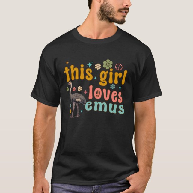 Emus Bird Funny Women This Girl Loves emu Birding T-Shirt (Front)