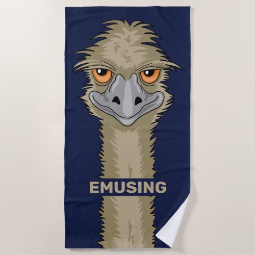 Emusing Funny Emu Pun Beach Towel