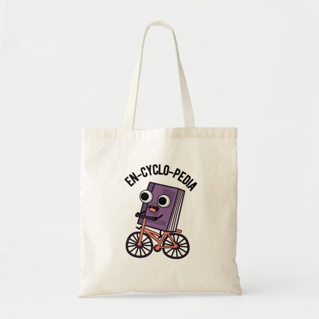 En-cyclo-Pedia Funny Encyclopedia Pun  Tote Bag (Front)