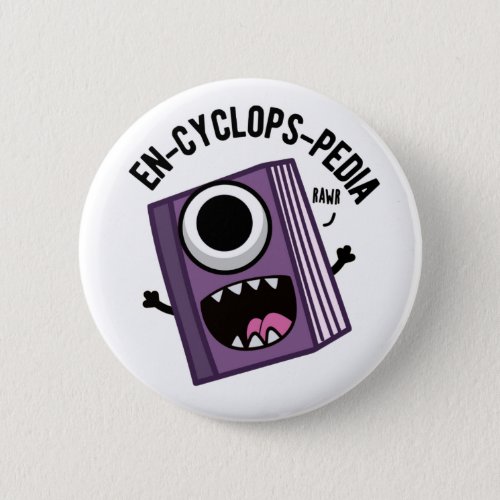 En_cyclops_pedia Funny Encyclopedia Pun  Button