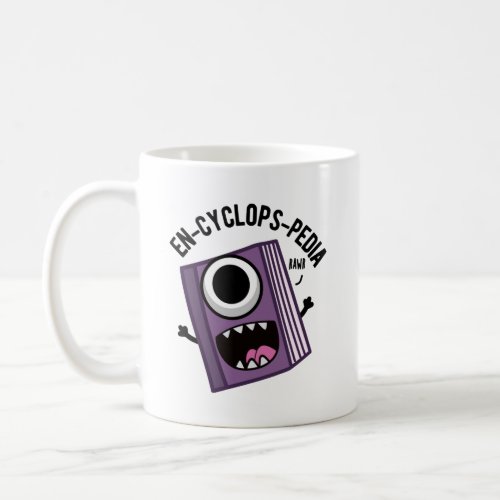 En_cyclops_pedia Funny Encyclopedia Pun  Coffee Mug