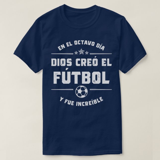En el octavo da Dios cre el Ftbol T-Shirt (Design Front)