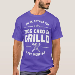 En el octavo da Dios cre el Grillo T-Shirt