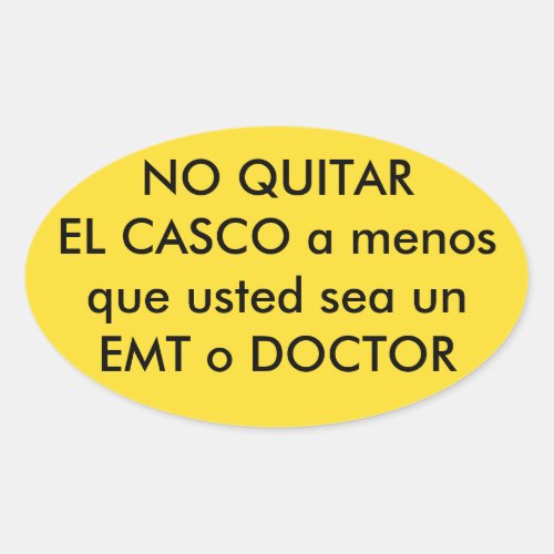 en Espanol DO NOT REMOVE motorcycle HELMET Oval Sticker
