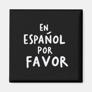 En Espanol Por Favor Spanish Teacher 1 Magnet