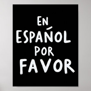 En Espanol Por Favor Spanish Teacher 1 Poster