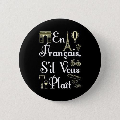 En Francais Sil Vous Plait French Teacher Button