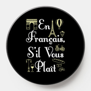 En Francais S'il Vous Plait French Teacher PopSocket
