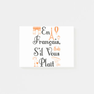 En Francais S'il Vous Plait French Teacher Student Post-it Notes