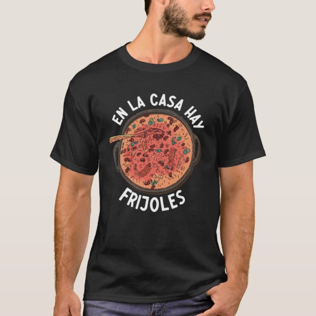 En La Casa Hay Frijoles Mexico Pride Mexicana Moth T-Shirt (Front)