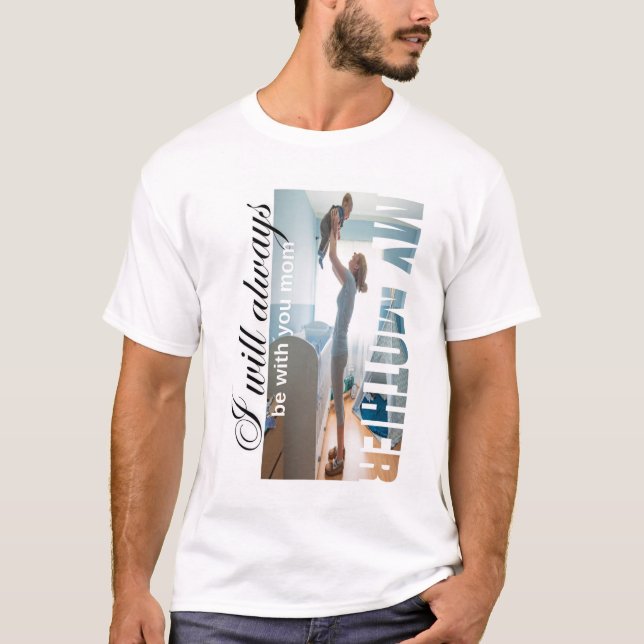 EN: My Mother – Loving Mother & Child Photo Typogr T-Shirt (Front)