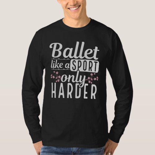En Pointe Dance Sport Ballet Dancing Ballerina Sak T_Shirt