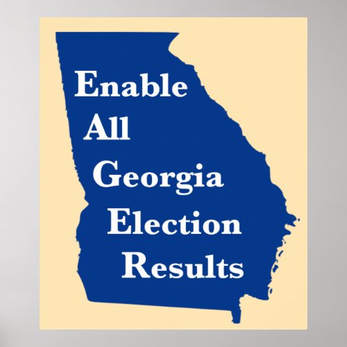 Enable All Georgia Election Results Poster
