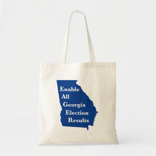 Enable All Georgia Election Results Tote Bag