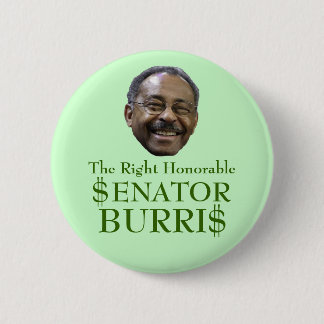 $enator Burri$ Pinback Button
