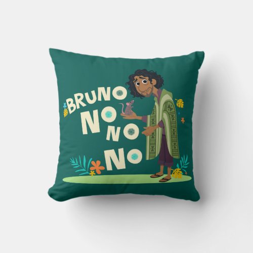 Encanto  Bruno No No No Throw Pillow