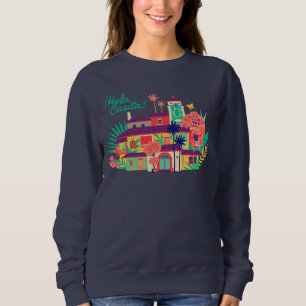 Encanto   Casa de Los Madrigal - Hola Casita Sweatshirt