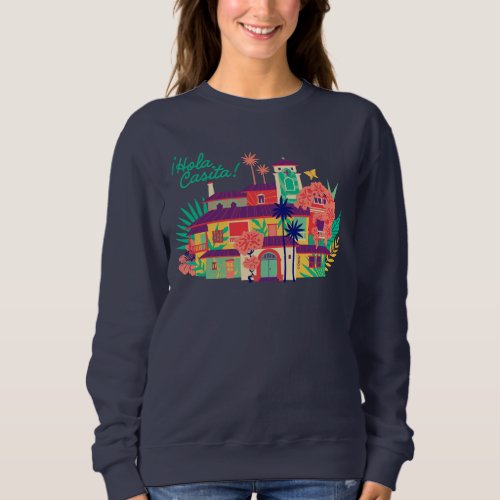 Encanto  Casa de Los Madrigal _ Hola Casita Sweatshirt