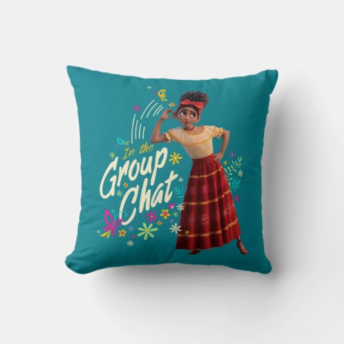 Encanto  Dolores _ In The Group Chat Throw Pillow