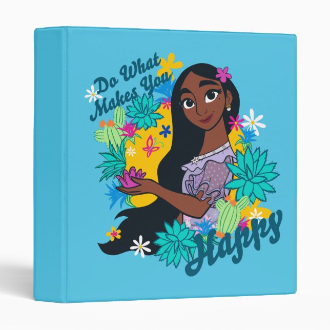 Encanto | Isabela - Do What Makes You Happy 3 Ring Binder (Front/Spine)