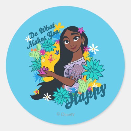 Encanto  Isabela _ Do What Makes You Happy Classic Round Sticker