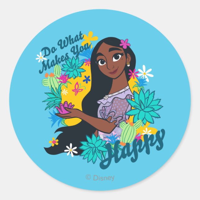 Encanto | Isabela - Do What Makes You Happy Classic Round Sticker (Front)