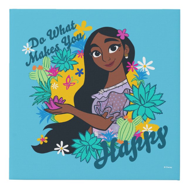 Encanto | Isabela - Do What Makes You Happy Faux Canvas Print (Front)