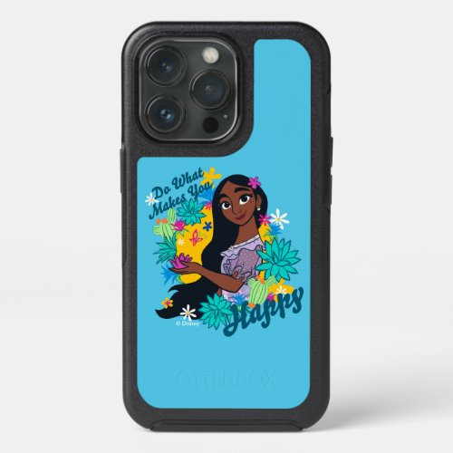 Encanto  Isabela _ Do What Makes You Happy iPhone 13 Pro Case