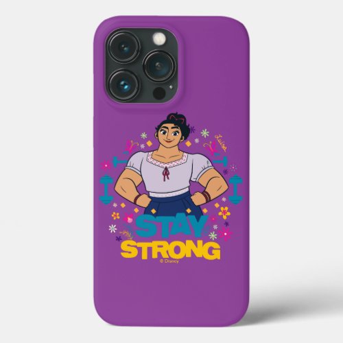 Encanto  Luisa _ Stay Strong iPhone 13 Pro Case