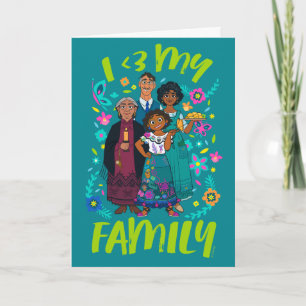 Encanto   Madrigal Family - I <3 My Family Card