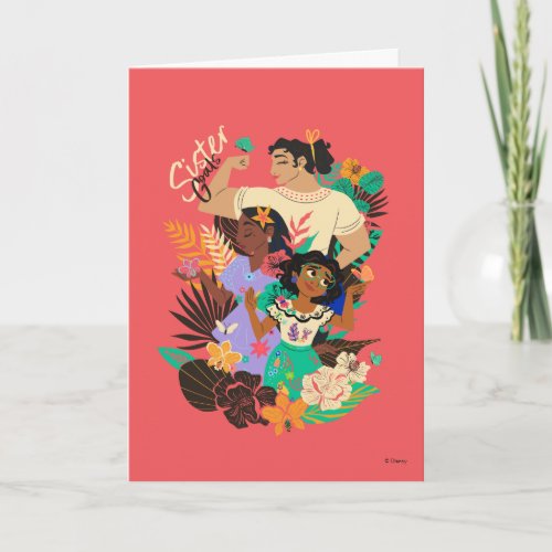 Encanto Sisters  Sister Goals Floral Graphic Card