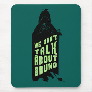 Encanto   "We Don't Talk About Bruno" Silhouette Mouse Pad