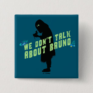 Encanto   "We Don't Talk About Bruno" Typography Button